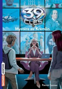 Couverture du livre Mystère au Kremlin - Philippe Masson - Patrick Carman