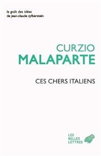 Curzio Malaparte - Ces chers italiens