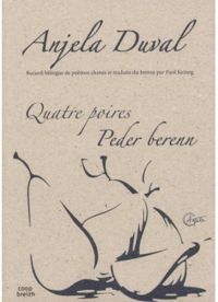 Anjela Duval - Paol Keineg - Quatre poires / Peder berenn