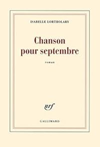 Isabelle Lortholary - Chanson pour septembre