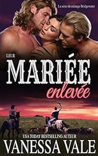 Couverture du livre Leur mariée enlevée - Vanessa Vale