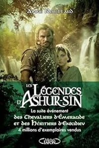 Couverture du livre Les légendes d'Ashur-Sîn - Anne Robillard