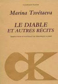 Couverture du livre Le diable et autres récits - Marina Tsvetaieva