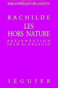 Couverture du livre Les Hors-Nature - Rachilde 