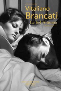 Vitaliano Brancati - Le bel Antonio