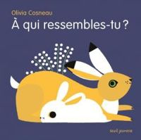 Couverture du livre À qui ressembles-tu? - Olivia Cosneau