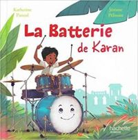 Couverture du livre La batterie de Karan - Katherine Pancol - Jerome Pelissier