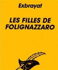 Couverture du livre Les Filles de Folignazzaro - Charles Exbrayat