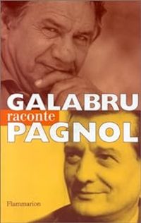 Michel Galabru - Galabru raconte Pagnol