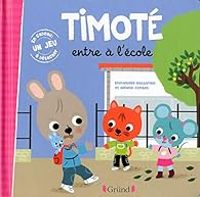 Couverture du livre Timoté entre à l'école - Melanie Combes - Emmanuelle Massonaud