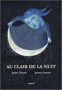 Couverture du livre Au clair de la nuit - Janine Teisson