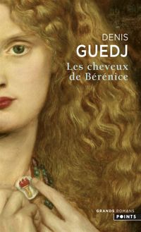 Couverture du livre Les Cheveux de Bérénice - Denis Guedj