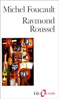 Couverture du livre Raymond Roussel - Michel Foucault