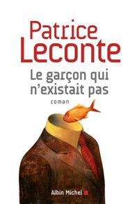 Patrice Leconte - Le Garçon qui n'existait pas