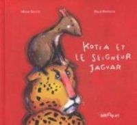 Couverture du livre Kotia et le seigneur Jaguar - Helene Kerillis - Modrimane 