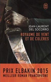 Jean-laurent Del Socorro - Royaume de vent et de colères