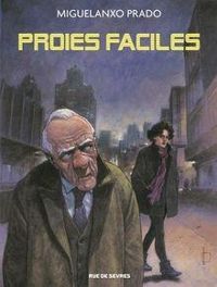 Miguelanxo Prado - Proies faciles