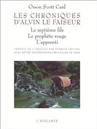 Orson Scott Card - Les Chroniques d'Alvin le faiseur 