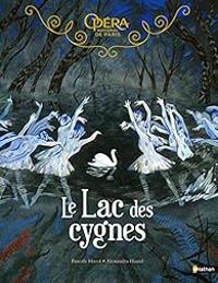 Couverture du livre Le Lac des cygnes - Album dès 5 ans - Pascale Maret