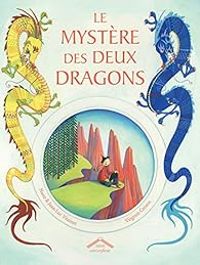 Nane Vezinet - Jean Luc Vezinet - Le mystère des deux dragons