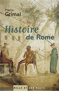 Couverture du livre Histoire de Rome - Pierre Grimal