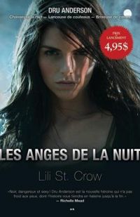 Lilith Saintcrow - Les anges de la nuit