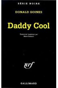 Couverture du livre Daddy Cool - Donald Goines