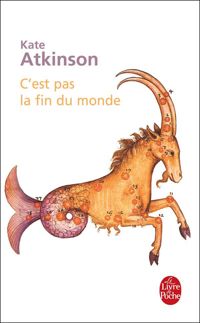 Couverture du livre C'est pas la fin du monde - Kate Atkinson