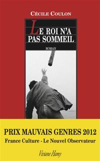 Couverture du livre Le Roi n'a pas sommeil - Cecile Coulon