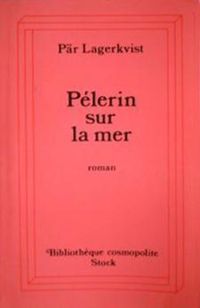 Couverture du livre Pèlerin sur la mer - Pr Lagerkvist