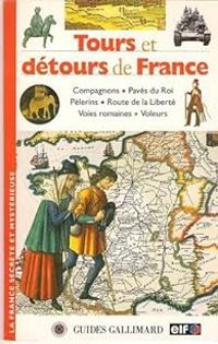 Couverture du livre Tours et détours de France - Benoit Laudier