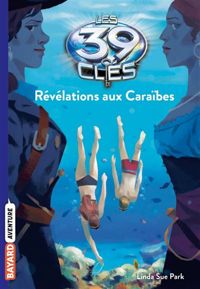 Couverture du livre Révélations aux Caraïbes - Linda Sue Park