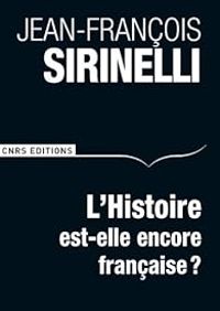 Couverture du livre L'histoire est-elle encore française ? - Jean Francois Sirinelli