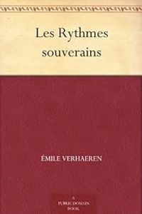 Couverture du livre Les Rythmes souverains - Mile Verhaeren