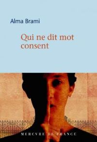 Alma Brami - Qui ne dit mot consent