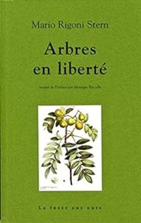 Couverture du livre Arbres en liberté - Mario Rigoni Stern