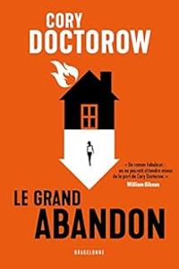 Cory Doctorow - Le grand abandon