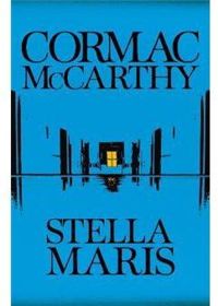 Cormac Mccarthy - Stella Maris