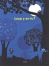 Couverture du livre Loup y es-tu ? Me vois-tu ? - Delphine Chedru