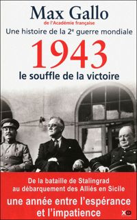 Max Gallo - 1943-LE SOUFFLE DE LA VICTOIRE