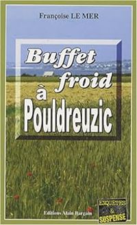 Couverture du livre Buffet froid à Pouldreuzic - Francoise Le Mer