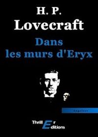 Howard Phillips Lovecraft - Dans les murs d'Eryx