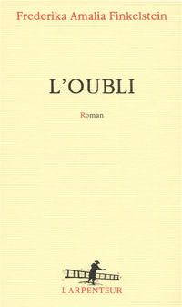 Frederika Amalia Finkelstein - L'oubli