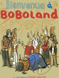 Charles Berberian - Philippe Dupuy - Bienvenue à Boboland