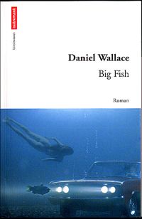 Couverture du livre Big Fish - Daniel Wallace Ii