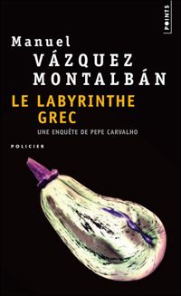 Manuel Vazquez Montalban - Le Labyrinthe grec