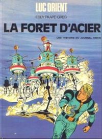 Couverture du livre La forêt d'acier - Greg  - Eddy Paape