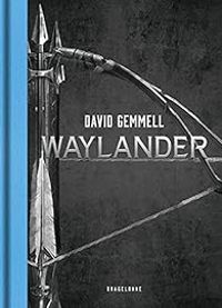 David Gemmell - Waylander - Intégrale