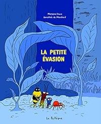 Couverture du livre La petite évasion - Marzena Sowa - Dorothee De Monfreid