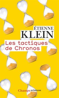 Couverture du livre Les tactiques de Chronos - Tienne Klein